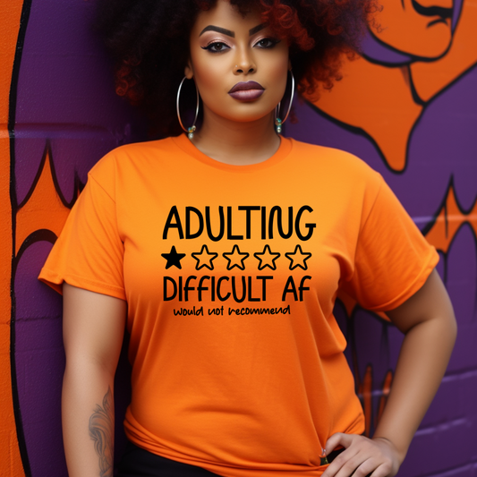 ADULTING DIFFICULT AF-SINGLE COLOR SCREEN PRINT TRANSFER